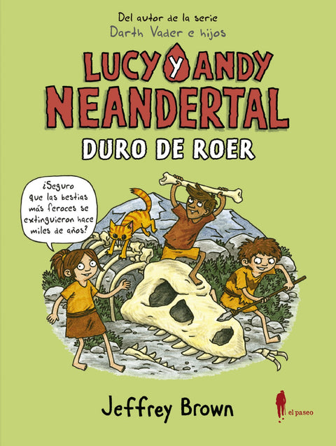  Lucy y Andy Neandertal: Duro de roer 