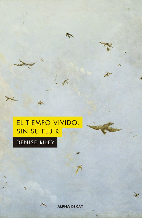  EL TIEMPO VIVIDO SIN SU FLUIR 