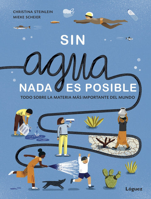  Sin agua, nada es posible 