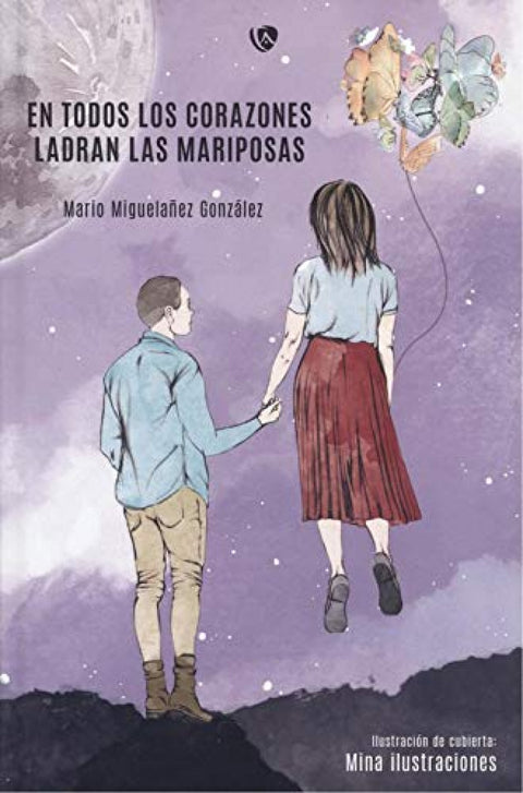  En todos los corazones ladran las mariposas 