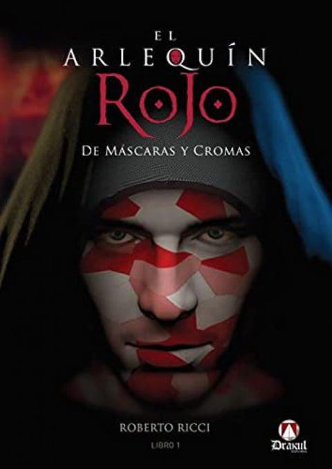  El Arlequín Rojo. De Máscaras y Cromas 