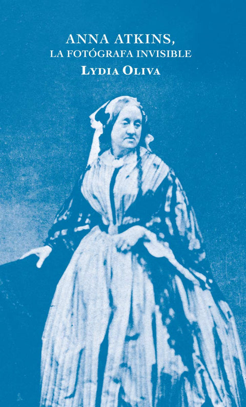  Anna Atkins, la fotùgrafa silenciada 