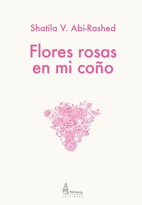  FLORES ROSAS EN MI COÑO 
