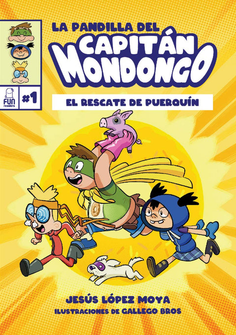  La pandilla del Capitán Mondongo 