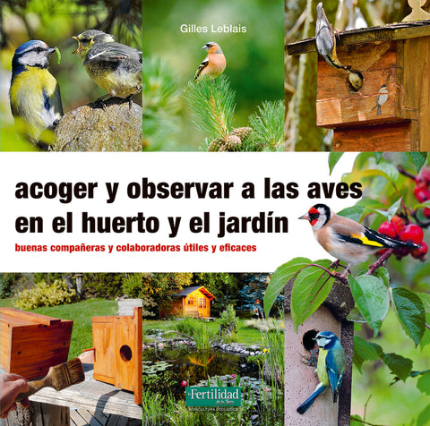  Acoger y observar a las aves en el huerto y jardín 