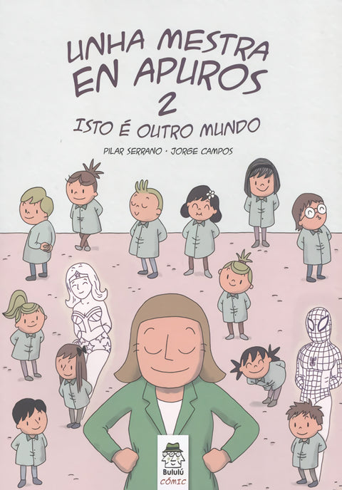  2.UNHA MESTRA EN APUROS:ISTO E DOUTRO MUNDO 