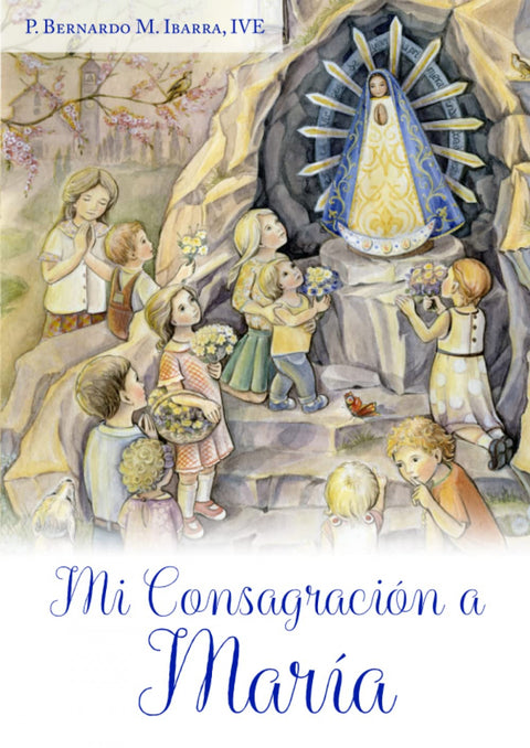  Mi Consagración a María 