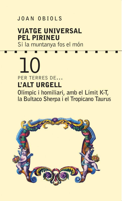 Viatge Universal pel Pirineu. Si la muntanya fos el món... 