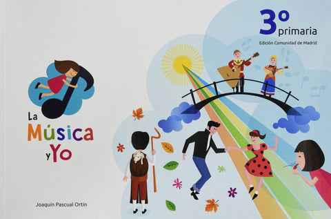  LA MÚSICA Y YO 3º PRIMARIA COMUNIDAD DE MADRID 