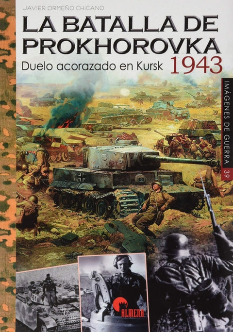 LA BATALLA DE PROKHOROVKA 1943 