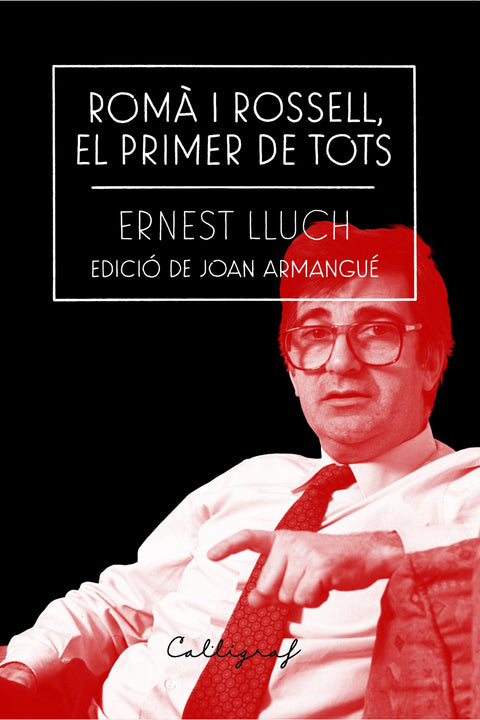 Romà i Rossell, el primer de tots 
