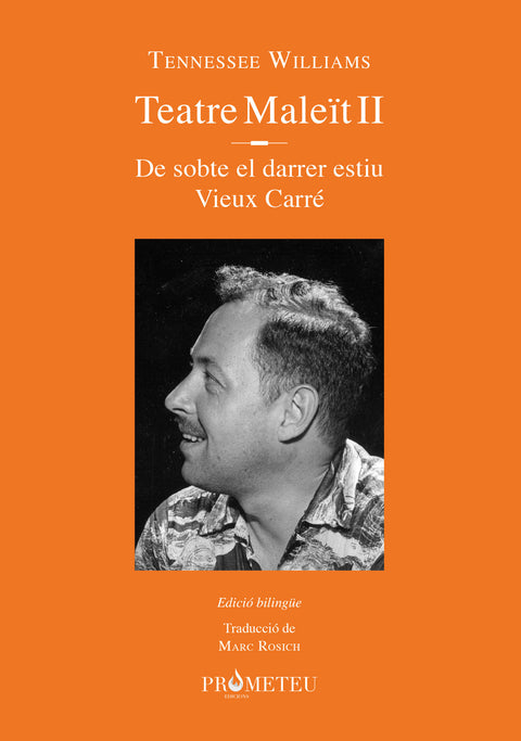  Tennessee Williams. Teatre maleït II 