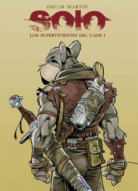  SOLO. LOS SUPERVIVIENTES DEL CAOS I 