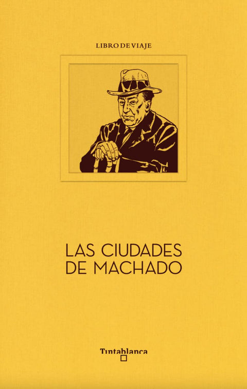  Las ciudades de Machado 