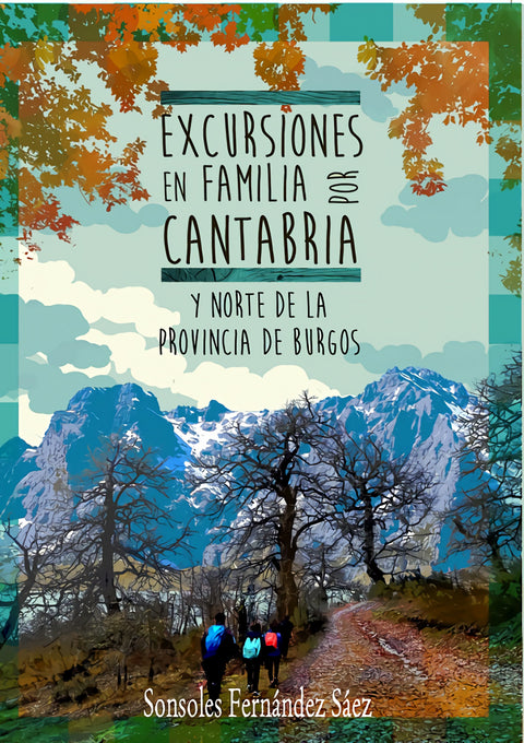  EXCURSIONES EN FAMILIA POR CANTABRIA 