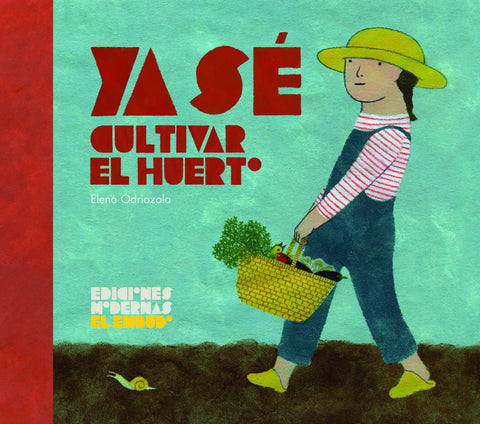 Ya sé cultivar el huerto 