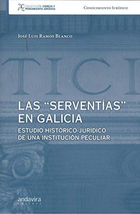  LAS SERVENTIAS EN GALICIA 