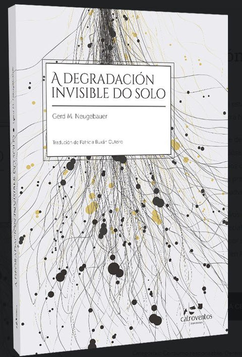  A degradación invisible do solo 