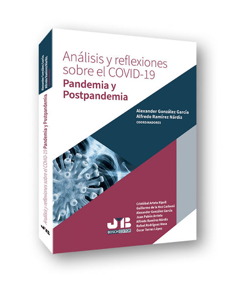  Análisis y reflexiones sobre el COVID-19. Pandemia y Postpandemia 