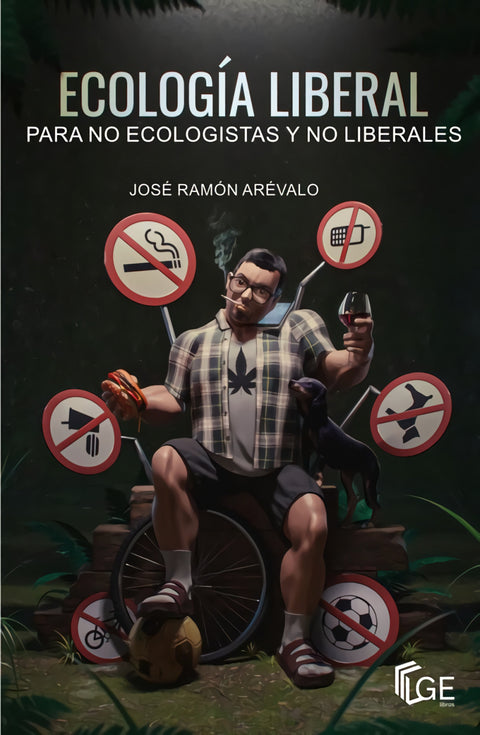  ECOLOGÍA LIBERAL PARA NO ECOLOGISTAS Y NO LIBERALES 