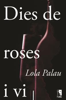  Dies de roses i vi 