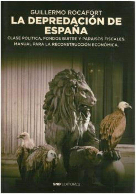  LA DEPREDACIÓN DE ESPAÑA 
