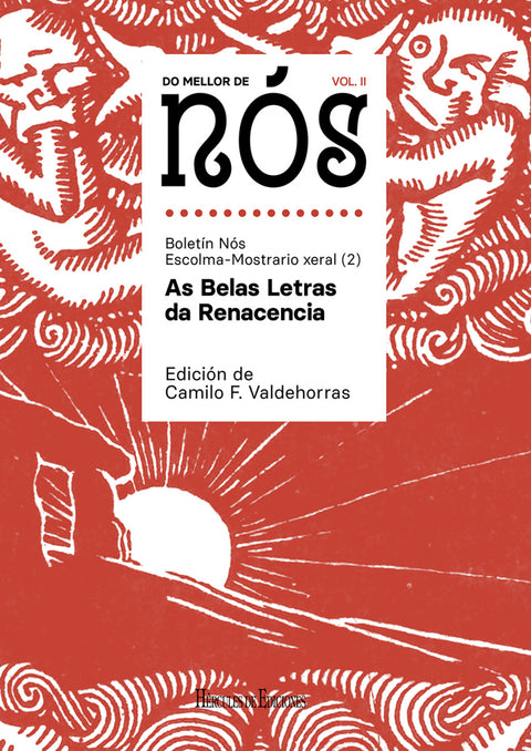  Do mellor de Nós II. Escolma-Mostrario xeral do Boletín Nós (vol. 2): As Belas Letras da Renacencia 