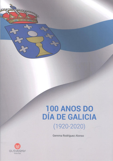  (g).100 anos do dia de galicia (1920-2020) 