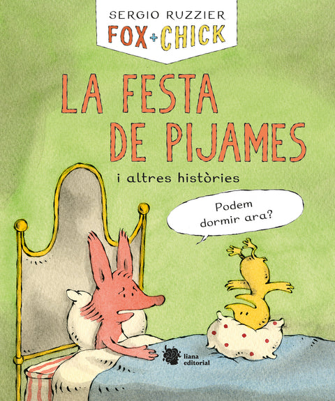  Fox + Chick. La festa de pijames i altres històries 