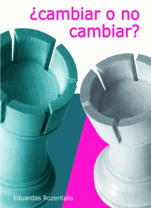  Cambiar o no cambiar 
