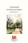  O ABECEDARIO NO PAÍS DAS ALVARIZAS 
