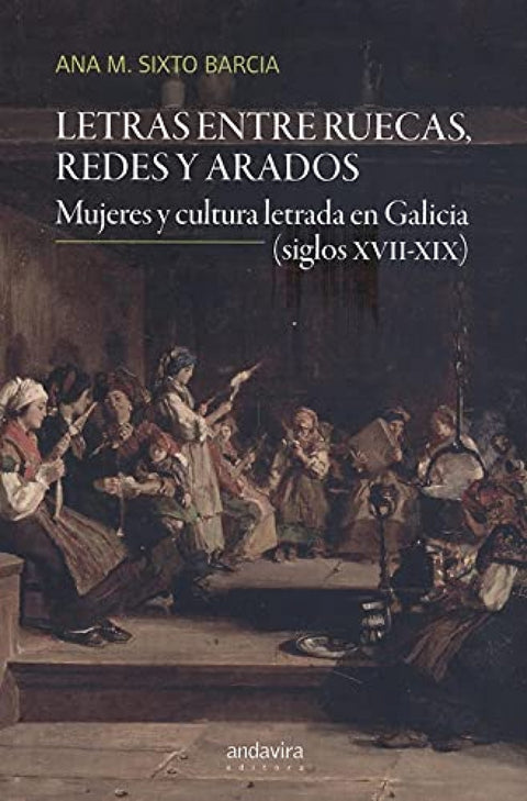  LETRAS ENTRE RUECAS, REDES Y ARADOS 