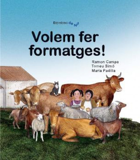  Volem fer formatges! 