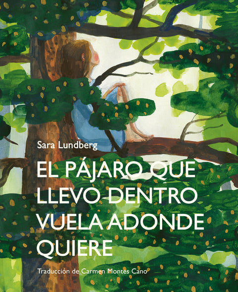  El pájaro que llevo dentro vuela adonde quiere 