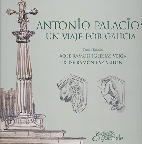  Antonio palacios:un viaje por galicia 