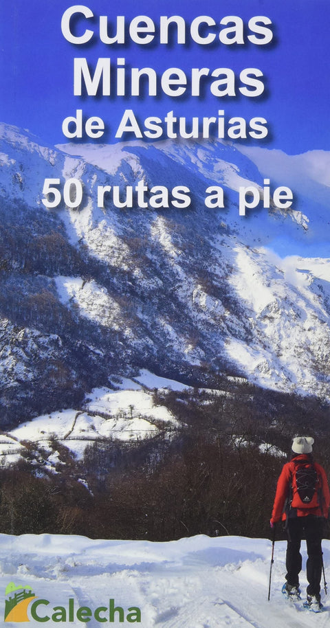  CUENCAS MINERAS DE ASTURIAS. 50 RUTAS A PIE 
