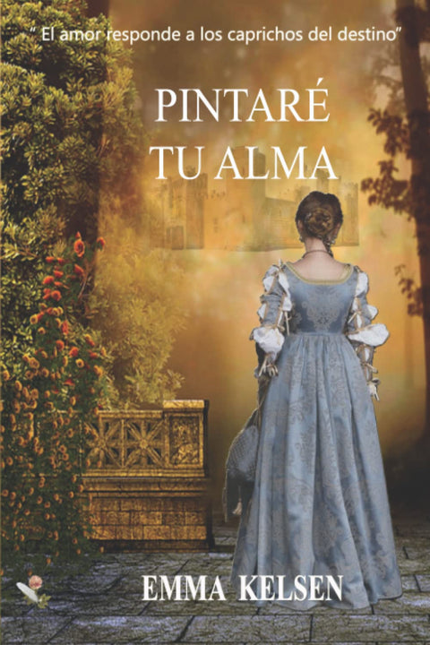  PINTARÉ TU ALMA. 