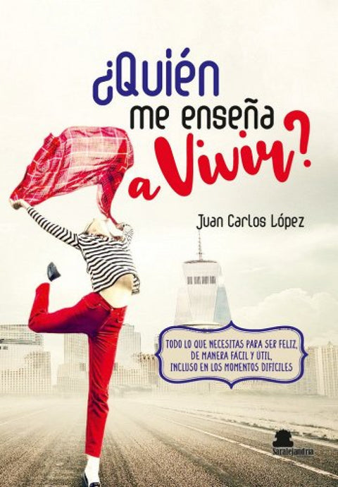  ¿QUIÉN ME ENSEÑA A VIVIR 