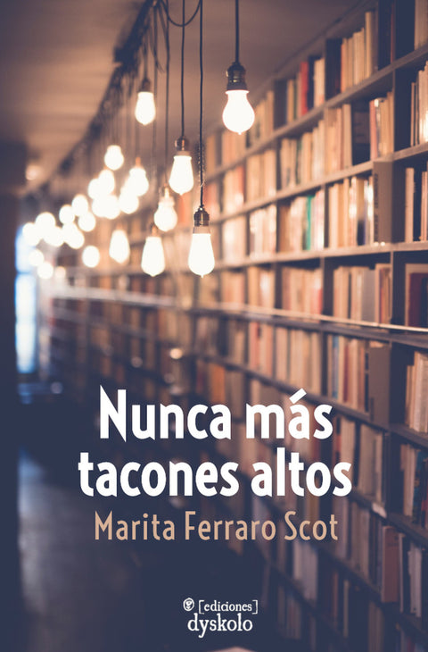  Nunca más tacones altos 