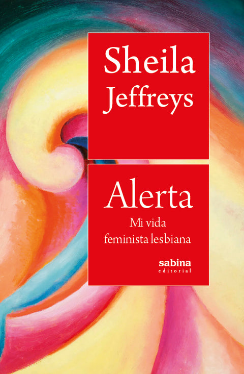  Alerta. Mi vida feminista lesbiana 