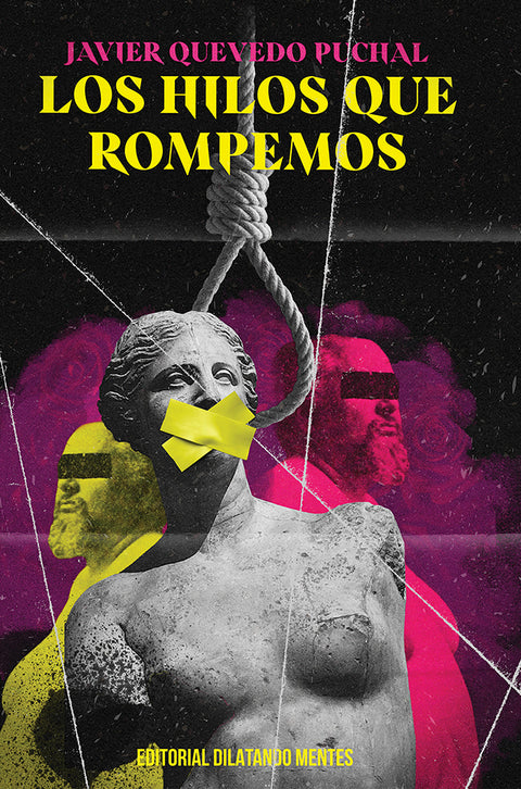  Los hilos que rompemos 