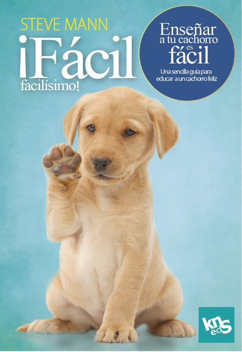  ¡Fácil, facilísimo! Enseñar a tu cachorro es fácil 