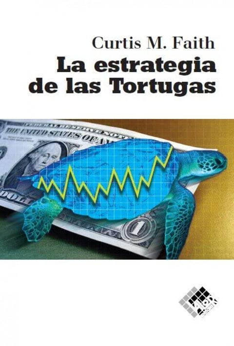  LA ESTRATEGIA DE LA TORTUGA 