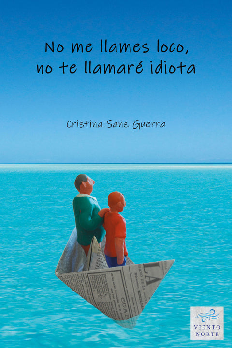  No me llames loco, no te llamaré idiota 