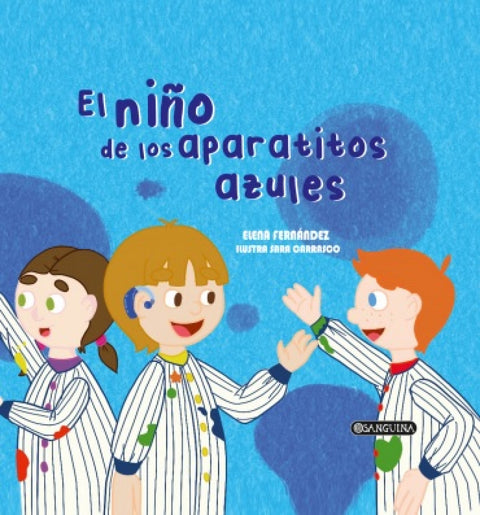  EL NIÑO DE LOS APARATITOS AZULES 