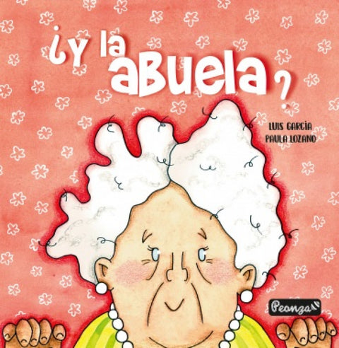  ¿Y LA ABUELA 
