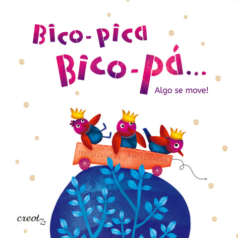  Bico-pica, bico-pá... Algo se move! 