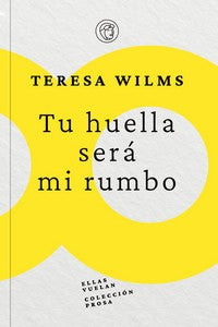  Tu huella será mi rumbo 