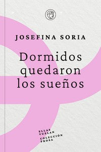  Dormidos quedaron los sueños 