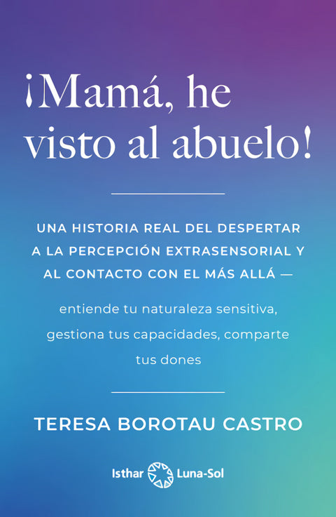  MAMA, HE VISTO AL ABUELO! 